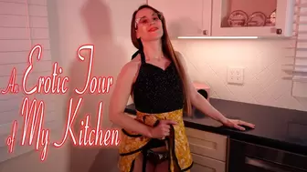 An Erotic Tour of My Kitchen (4K)