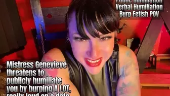 Mistress Genevieve threatens to humiliate you by burping scene on date