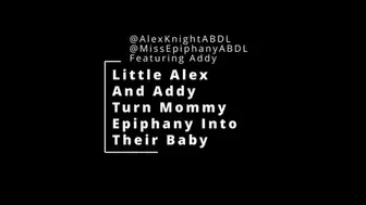 Little Addy and Alex Make Step-Mommy Epiphany Wear Diapers Too