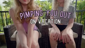 Pimping You Out On Vacation