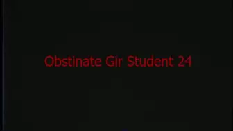Obstinate Girl Student 24
