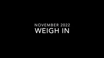 Weigh In Nov 2022 - MP4