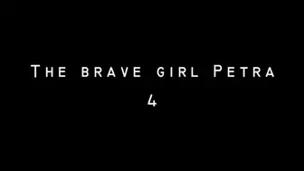 The Brave Girl Petra 4