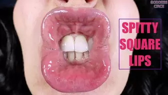 SPITTY SQUARE LIPS (Video request)