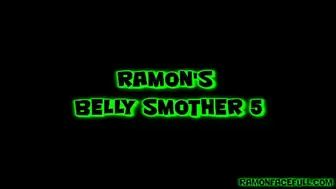 Ramon's Belly Smother 5!