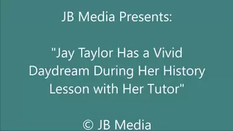 Jay Taylor Has a Kinky Daydream During History Study Session - WMV
