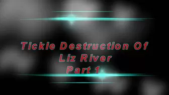 Tickle Destruction of Liz River: Part 1 (1080p)