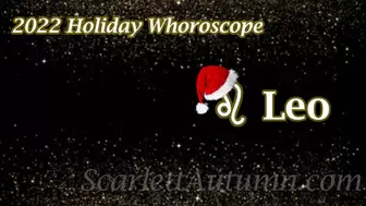 Holiday 2022 Whoroscope - Leo wmv