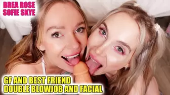 GF and Best Friend Double Blowjob Facial Sofie Skye Brea Rose