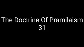 The Doctrine Of Pramilaism 31