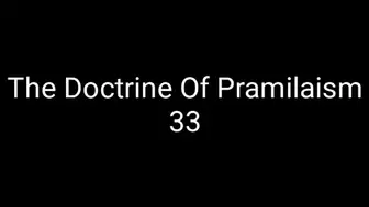 The Doctrine Of Pramilaism 33