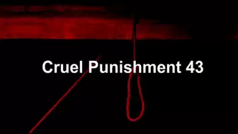 Cruel Punishment 43