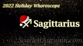 Holiday 2022 Whoroscope - Sagittarius