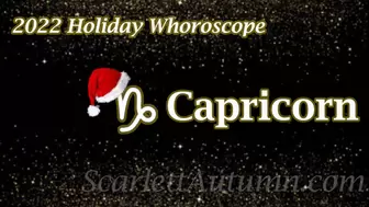 Holiday 2022 Whoroscope - Capricorn