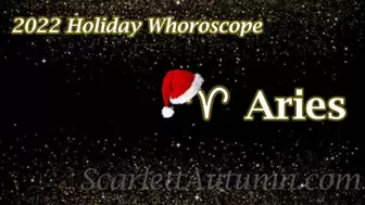 Holiday 2022 Whoroscope - Aries