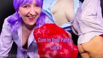 Cum In Your Pants Cuck - Femdom POV Cuckold Humiliation with Brat Mistress Mystique & Creampie Panties - HD MP4 1080p
