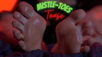 Mistle-toes Tease