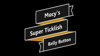 Macy's Super Ticklish Belly Button (Small)