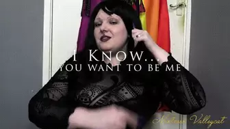 I Know You Want to Be Me (wmv)