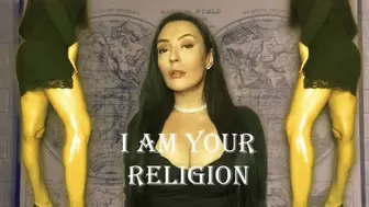 I AM YOUR RELIGION