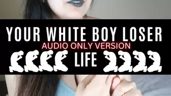 White Boy Loser Life AUDIO MP4