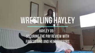 Hayley 09 - Securing the Pay Review with Facesitting and Headscissors