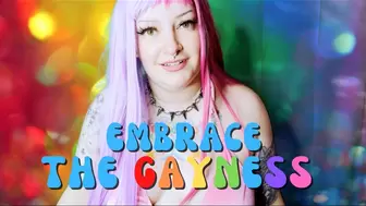 Embrace the Gayness