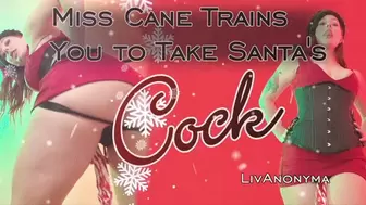 Miss Cane Trains you for Santa's Cock