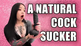 A Natural Cock Sucker