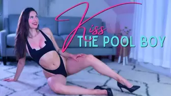 Kiss the Pool Boy