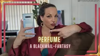 Custom - Perfume: A Blackmail-Fantasy with Mistress Kitty Babalon HD