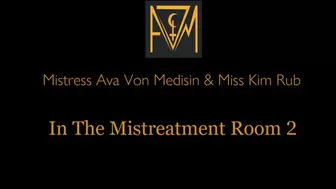 In The Mistreatment Room Part 2
