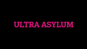 Ultra Asylum