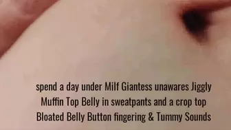 spend a day under Milf Giantess unawares Jiggly Muffin Top Belly in sweatpants and a crop top Bloated Belly Button fingering & Tummy Sounds avi