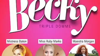 Squirm All You Want BECKY | TRIPLE DOMME