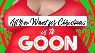All You Want for Christmas is to Goon