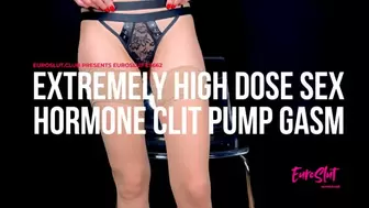 Extremely High Dose Sex Hormone Clit Pump Orgasm (ES662)