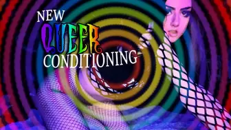 New Queer Conditioning