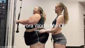 Aurora Works Me Out