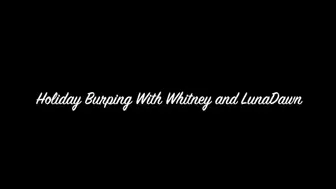 Holiday Burping with Luna Dawn and Whitney Morgan