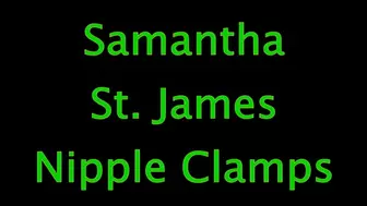 Samantha St James: Nipple Clamps