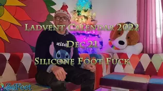 Ladvent Calendar 2022 21st Dec Silicone Foot Fuck
