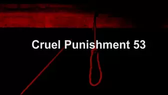 Cruel Punishment 53