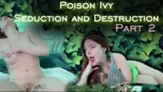 Poison Ivy Seduction and Destruction
