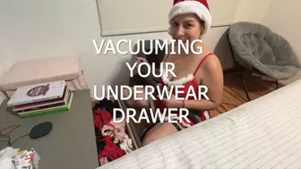 VACUUMING YOUR UNDERWEAR DRAWER