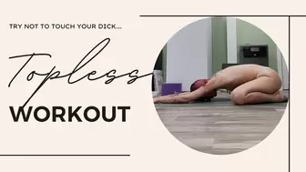 Topless Yoga Workout