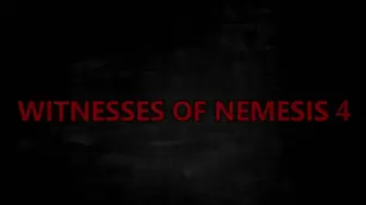 Witnesses Of Nemesis 4