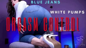 Blue Jeans and White Pumps Orgasm Control