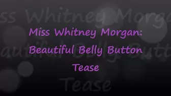 Miss Whitney Morgan: Beautiful Belly Tease - mp4