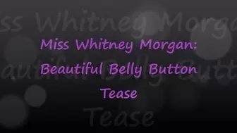 Miss Whitney Morgan: Beautiful Belly Tease - wmv